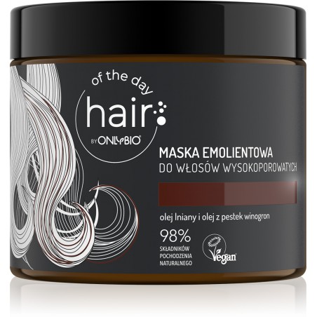 Hair of the day by ONLYBIO Maska emolientowa do włosów wysokoporowatych 400ml